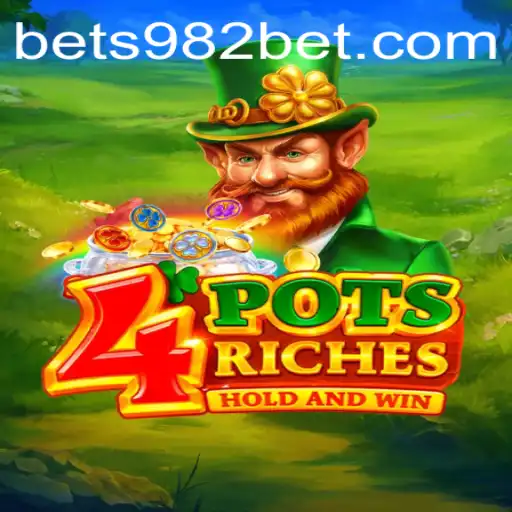 Dive into the Exciting World of 4potsriches on 982bet
