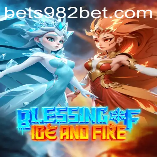Discover 'Blessing of Ice and Fire': An Immersive Gaming Adventure with 982bet