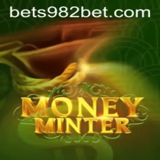 Exploring the World of MoneyMinter: A 982bet Game Experience