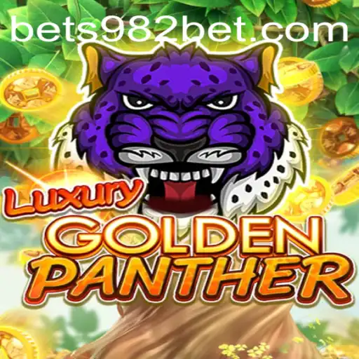 Experience the Thrills of LUXURYGOLDENPANTHER on 982bet